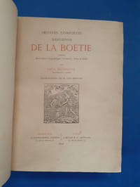 Oeuvres complètes d'Estienne de la Boétie publiées avec Notice biographique, Variantes, Notes et Index