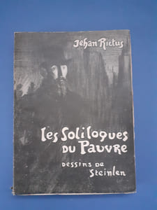 Les Soliloques du pauvre.
Edition revue, corrigée et augmentée de poèmes inédits.