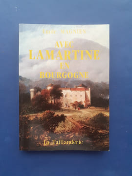 Avec Lamartine en Bourgogne
. Emile Magnien