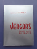 Vercors premier maquis de France .... Lieutenant Stephen 
