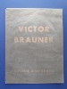 Paris, Galerie Rive Droite 
agraf&eacute; sous couverture titr&eacute;e, 
non pagin&eacute;
. Victor Brauner

