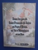 Dans les pas de Saint Fran&ccedil;ois de Sales au Pays d'Evian, en Val d'Abondance et au Biot
. Alain Guiraud 
