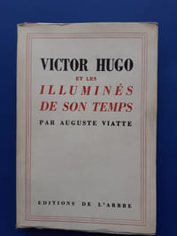 Victor Hugo et les Illuminés de son temps