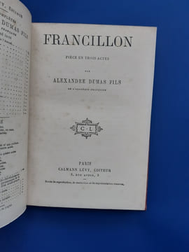 Francillon: pièce en trois actes / par Alexandre Dumas fils.
CC399. Dumas, Alexandre