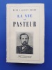 La Vie De Pasteur 
. Ren&eacute;, Vallery-Radot
