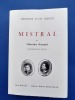 Histoire d'un amour 
Correspondance in&eacute;dite
. Mistral Fr&eacute;d&eacute;ric et Rostand Valentine
