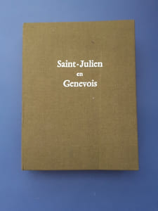 Saint-Julien-en-Genevois: histoire d'un bourg de province des origines à nos jours