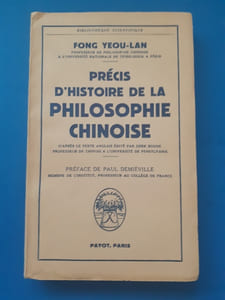 Précis d'histoire de la philosophie chinoise.
D'après le texte anglais édité par Derk Bodde,
Professeur de chinois à l'Université de Pensylvanie.