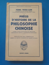 Précis d'histoire de la philosophie chinoise. 
D'après le texte anglais édité par Derk Bodde, 
Professeur de chinois à l'Université de Pensylvanie.
