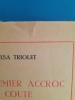 Le premier accroc coute deux cents francs

. Triolet Elsa
