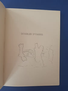 Doubles d'ombre. Poèmes et dessins de Paul Eluard et André Beaudin. 1913 - 1943