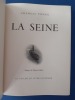 La Seine 
. [Blanc Maurice] Ponge Francis 
