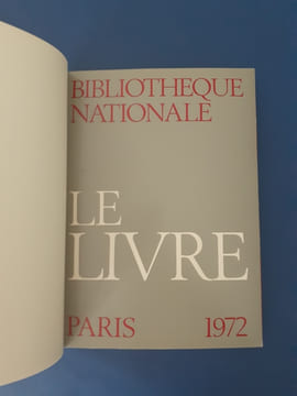 Le Livre [ Catalogue d'Exposition ]
. Bibliothèque nationale