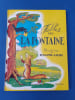 Fables de La Fontaine, 
illustr&eacute;es par Benjamin Rabier
. La Fontaine Jean de
