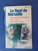 Le tarot de Marseille: Ma&icirc;triser la symbolique pour mieux interpr&eacute;ter l'avenir. Gazeau, Ombline