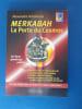 Merkabah La porte du Cosmos
. Poliokhine Alexandre
