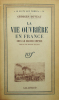 La vie ouvrière en France sous le Second Empire.. DUVEAU (Georges)