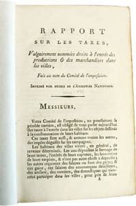 Rapport sur les taxes, vulgairement nommées droits à l'entrée des productions & des marchandises dans les villes. Fait au nom du Comité de l'imposition.