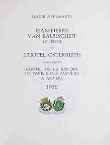 Jean Pierre van Baurscheit le jeune et l'Hôtel Osterrieth, aujourd'hui l'Hôtel de la Banque de Paris & des Pays-Bas à Anvers. 1956. (EX. NOMINATIF SUR GRAND PAPIER).