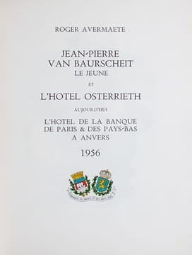 Jean Pierre van Baurscheit le jeune et l'Hôtel Osterrieth, aujourd'hui l'Hôtel de la Banque de Paris & des Pays-Bas à Anvers. 1956. (EX. NOMINATIF SUR ...