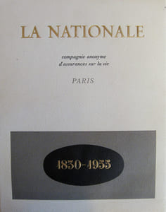 LA NATIONALE. Compagnie anonyme d'Assurances sur la vie. 1830-1855. (Reportage photo d'Emmanuel Sougez).