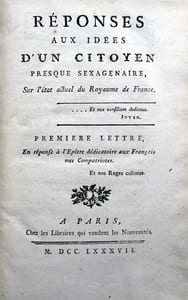 1- [ANONYME]. Réponses aux idées d'un citoyen presque sexagénaire, sur l'état actuel du Royaume de France. Première lettre, en réponse à l'Epître dédicatoire aux Français mes Compatriotes. Paris, chez les Libraires de Nouveautés, 1787.(1) f., 20 p.2- [RONDONNEAU DE LA MOTTE]. Motifs et résultats des Assemblées nationales, tenues depuis Pharamond jusqu'à Louis XIII ; avec un précis des Harangues prononcées dans les Etats Généraux & les Assemblées des Notables, par ordre de date. Paris, Imprimerie Polytype, 1787. (2) f., 105 p.3- [ANONYME]. Procès-verbal de ce qui s'est passé à l'Assemblée des Notables tenue au Palais des Tuileries, en l'année 1626, sous le règne de Louis XIII. Suivi de la Harangue du Roi Henri IV a l'assemblée qu'il convoqua à Rouen en l'année 1596. Paris, Imprimerie Polytype, 1787. (2) f., 92 p.4- SEMONVILLE (Charles-Louis Huguet, marquis de). De la nécessité d'assembler les Etats-Généraux dans les circonstances actuelles, et de l'inadmission du timbre. Fragment du discours de M. de Sémonville, dans la séance du 16 juillet 1787. S.l.n.d. (1787). 14 p.5- [ANONYME]. Conférence entre un ministre d'Etat et un conseiller au Parlement. S.l.n.d. (1) f. blanc, 47 p.