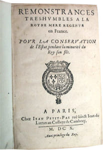 Remonstrances très-humbles à la royne mère régente en France: Pour la conservation de l'Estat, pendant la minorité du Roy son fils.