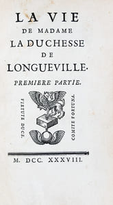 La vie de Madame la Duchesse de Longueville.