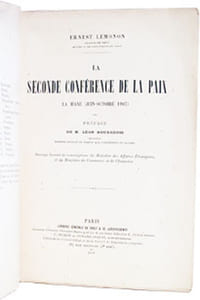 Seconde conférence de la Paix. La Haye (juin-octobre 1907). Préface de M. Léon Bourgeois.
