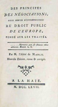 Des principes des négociations, pour servir d'introduction au droit public de l'Europe, fondé sur les traités. Nouvelle édition, revue & corrigée.. ...
