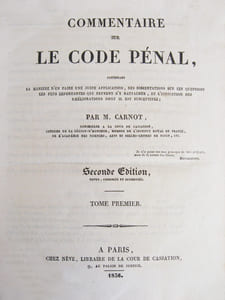 Commentaire sur le Code pénal, contenant la manière d'en faire une juste application, des dissertations sur les questions les plus importantes qui peuvent s'y rattacher, et l'indication des améliorations dont il est susceptible.