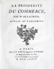 La Prospérité du commerce, par M. Delacroix, avocat au Parlement.. DELACROIX ou de LA CROIX (Jacques-Vincent)