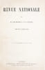 Revue Nationale fond&eacute;e par MM. Buchez et Jules Bastide. [Complet: Premi&egrave;re ann&eacute;e: n&deg;1 (mai 47) au n&deg;8 (d&eacute;c. 1847). Deuxi&egrave;me ann&eacute;e: n&deg;9 (janv. 48) au ...
