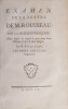 Examen de la lettre de M. Rousseau, sur la musique française, dans lequel on expose le plan d'une bonne musique propre à notre langue.. ROUSSEAU - ...