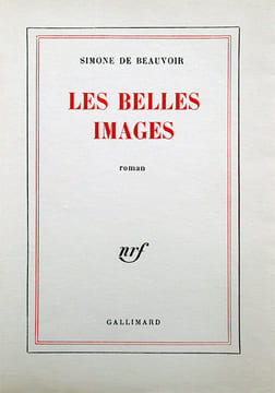 Les belles Images. Roman. (EDITION ORIGINALE SUR GRAND PAPIER NUMEROTE). BEAUVOIR (Simone de)