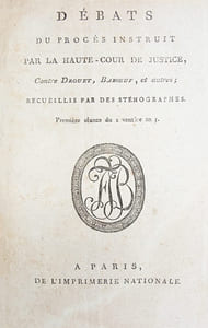 1- Copie des pièces saisies dans le local que Baboeuf [sic] occupait lors de son arrestation. Paris, Imprimerie Nationale, Frimaire (t. 1) et Nivôse (t. 2) an V [1796]. 2 parties en un volume, 334 p. et 334 p.2- Débats du Procès instruit par la Haute-Cour de Justice, contre Drouet, Baboeuf et autres : recueillis par des sténographes [tome premier - quatrième]. Paris, Baudouin, s.d. [1797]. 5 parties en 4 volumes in-8, 472 p. ; 514 p. ; 631 p. et 378, 134 p.