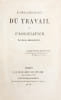 1- BRIANCOURT (Mathieu). L'organisation du travail et l'association. Paris, Librairie Soci&eacute;taire, 1846. (vj)-152 p.2- CONSIDERANT (Victor). Bases de ...