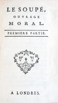 Le Soupé, ouvrage moral. [i.e. Le souper].. [CAILHAVA D'ESTENDOUX (Jean-François)]