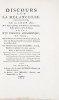 Discours sur la mélancolie, prononcé le 19 août 1807, à la séance publique de l'Académie des sciences, belles-lettres et arts de Rouen. Suivi d'un ...