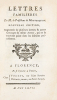 Lettres familières. Nouvelle édition, augmentée de plusieurs lettres & autres Ouvrages du même auteur, qui ne se trouvent point dans les éditions ...