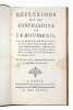 Réflexions sur les Confessions de J.J. Rousseau, Sur le caractère & le génie de cet écrivain, sur les causes & l'étendue de son influence sur ...