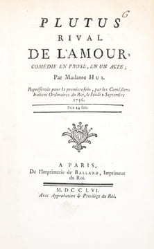 Plutus rival de l'amour, Comédie en prose, en un acte ; par Madame Hus. Représentée pour la première fois, par les Comédiens italiens ordinaires du ...