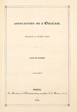 Recueil de 19 pièces autour de l'OmniumAndré Victor Amédée Ripert-Monclar (1807-1871).Page de titre calligraphiée à l'époque:" Association de ...