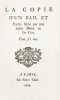 1- Procez et amples examinations sur la vie de Caresme-Prenant (). Paris, 1605. (2) f. blanc, (18) p.2- Traicte de mariage entre Julian Peoger dit ...