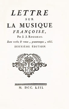 1- Lettre sur la musique françoise [i.e. française]. S.l., 1753. (2) f., (4), 92 p. [Précédé de]2- J. J. Rousseau citoyen de Genève, à Mr. D'Alembert, ...