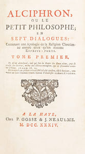 Alciphron, ou Le petit philosophe ; en sept dialogues; Contenant une Apologie de la Religion Chrétienne contre ceux que l'on nomme Esprits-Forts.