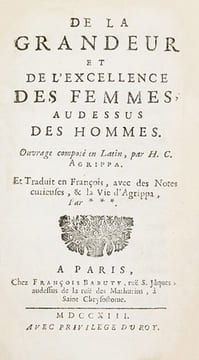 De la grandeur et de l'excellence des femmes, au dessus des hommes. Ouvrage composé en Latin (). Et traduit en François avec des Notes curieuses, & la ...