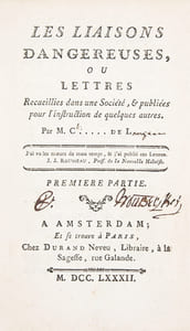 Les liaisons dangereuses, Ou Lettres recueillies dans une société, et publiées pour l'instruction de quelques autres. Par M. C..... de L...