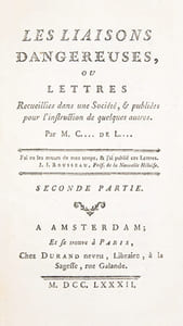 Les liaisons dangereuses, Ou Lettres recueillies dans une société, et publiées pour l'instruction de quelques autres. Par M. C..... de L...