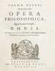  Opera Philosophica, Quae Latinè scripsit, Omnia. Ante quidem per partes, nunc autem, post cognitas omnium Objectiones, conjunctim & accuratiùs ...